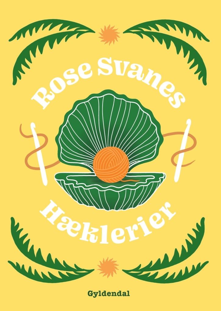 Rose Svanes bog Hæklerier.